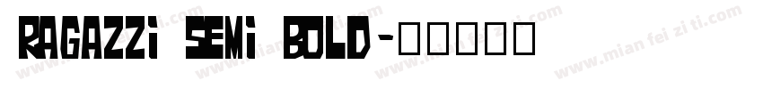 Ragazzi Semi Bold字体转换